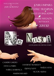 Ne Nasci Théâtre Tremplin - Salle les Baladins Affiche