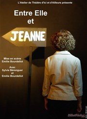 Entre elle et Jeanne Thtre Nout Affiche