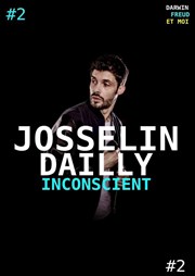 Josselin Dailly dans Inconscient Contrepoint Caf-Thtre Affiche