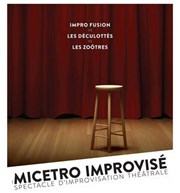 Improvisation : Micetro Impro Fusion VS Les Déculottés VS Les Zoôtres MJC Monplaisir Affiche