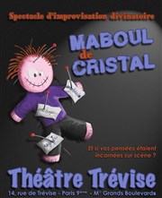 Maboul De Cristal Théâtre Trévise Affiche