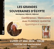 Conférenscene : Les grandes souveraines d'Egypte Thtre des Mathurins - grande salle Affiche