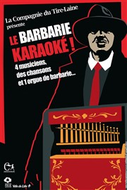 Le barbarie karakoé Scne nationale Snart- Carr Snart- Sous chapiteau Affiche