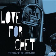 Stéphane belmondo "Love for Chet" Sunside Affiche
