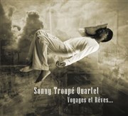 Sonny Troupé Quartet Sunside Affiche