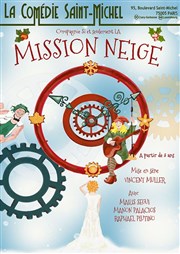Mission Neige La Comdie Saint Michel - petite salle Affiche