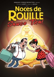 Noces de Rouille, Sauce Thaï Caf Thtre de la Porte d'Italie Affiche