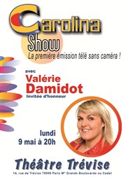 Carolina Show | avec Valérie Damidot Thtre Trvise Affiche