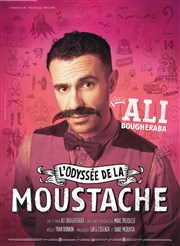 Ali Bougheraba dans L'Odysée de la Moustache La Nouvelle Seine Affiche