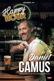 Daniel Camus dans Happy Hour Thtre Francine Vasse Affiche