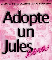 Adopte un Jules.com Caf Thtre de la Porte d'Italie Affiche
