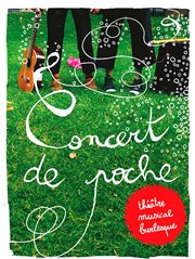 Concert de poche | Compagnie de Poche La Basse Cour Affiche