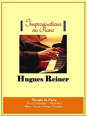 Récital de piano par Hugues Reiner Temple de Passy Affiche