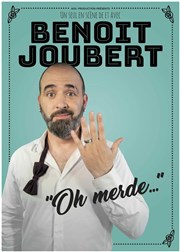 Benoit Joubert dans Oh merde... Thtre  l'Ouest Affiche