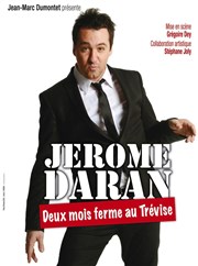 Jérôme Daran dans Deux mois ferme Thtre Trvise Affiche