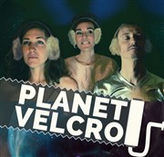 Planet Velcro Thtre de la Cit Affiche