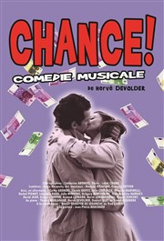 Chance ! Théâtre du Vésinet - Cinéma Jean Marais Affiche