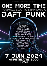 One more time : hommage électro symphonique à Daft Punk L'amphithtre salle 3000 - Cit centre des Congrs Affiche