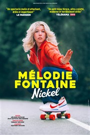 Mélodie Fontaine dans Nickel Comdie des Volcans Affiche