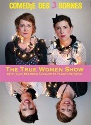 The True Women Show Comdie des 3 Bornes Affiche