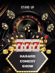 Hasard Comedy Show Café Comédie Pigalle Affiche