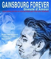 Gueule d'amour | Gainsbourg for ever Thtre les Enfants du Paradis Affiche