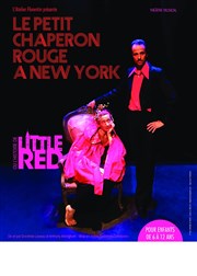 Little Red | Le petit chaperon rouge à New York Thtre Portail Sud Affiche