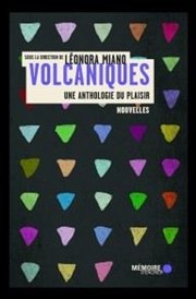 Présentation de Volcaniques, une anthologie du plaisir Muse Dapper Affiche
