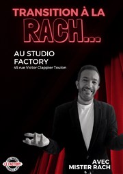 Mister Rach dans Transition à la Rach Studio Factory Affiche