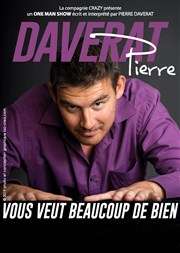 Pierre Daverat dans Pierre Daverat vous veut beaucoup de bien L'Appart Caf - Caf Thtre Affiche