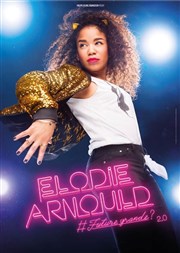 Elodie Arnould dans Future grande ? 2.0 La Cigale Affiche