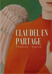 Claudel en partage Théâtre Pixel Affiche