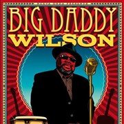 Big Daddy Wilson Le Plan - Club Affiche