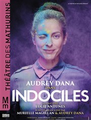 Indociles Théâtre des Mathurins - grande salle Affiche