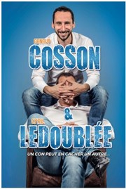 Arnaud Cosson et Cyril Ledoublée dans Un con peut en cacher un autre Théâtre à l'Ouest Affiche