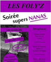 Soirée Supers Nanas : Interdit aux hommes Les Foly'z Affiche