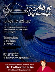 Les conférences arts et psychanalyses : Après le déluge Café Théâtre du Têtard Affiche