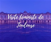 Visite guidée féministe de Toulouse | par Feminists in the City Eglise Notre-Dame la Dalbade Affiche