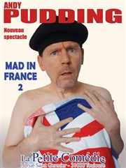 Andy Pudding dans Mad in France 2 La Comédie de Toulouse Affiche