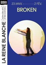 Broken La Reine Blanche Affiche