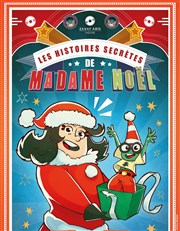 Les histoires secrètes de Madame Noël Comdie Triomphe Affiche
