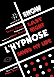 Hypnose : Last night l'hypnose saved my life Le Sabot d'Or Affiche