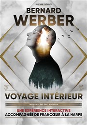 Bernard Werber dans Voyage Intérieur Corum de Montpellier - Salle Pasteur Affiche