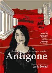 En attendant que le peuple gronde : Antigone Théâtre Clavel Affiche