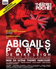 Abigail's Party | Les dernières Thtre de Poche Montparnasse - Le Poche Affiche