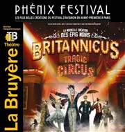 Britannicus tragic circus Théâtre la Bruyère Affiche
