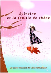 Sylvaine et la feuille de chêne La Bote  rire Lille Affiche