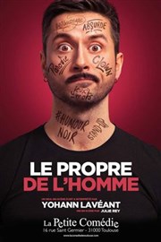 Yohann Laveant dans le propre de l'homme La Comdie de Toulouse Affiche