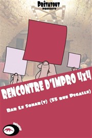 Rencontre d'impro 4x4 - Les Prêtatout invitent les Touchatou Le Sonar't Affiche