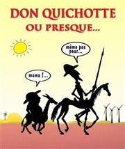 Don Quichotte... Ou presque Thtre Carnot Affiche